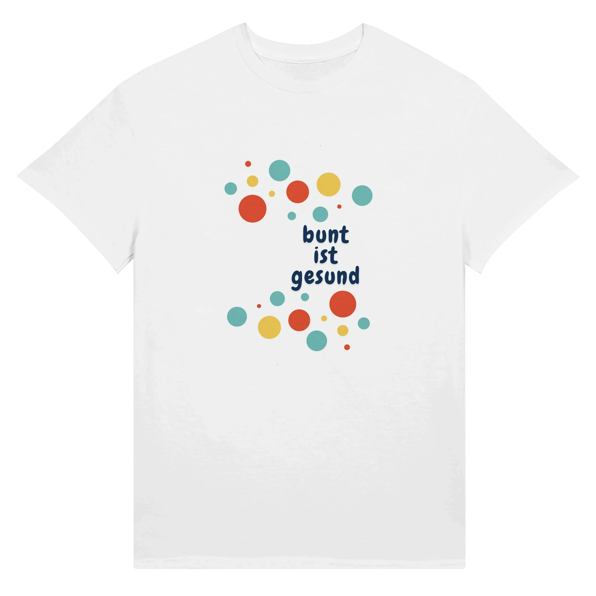 Bunt ist Gesund T-Shirt