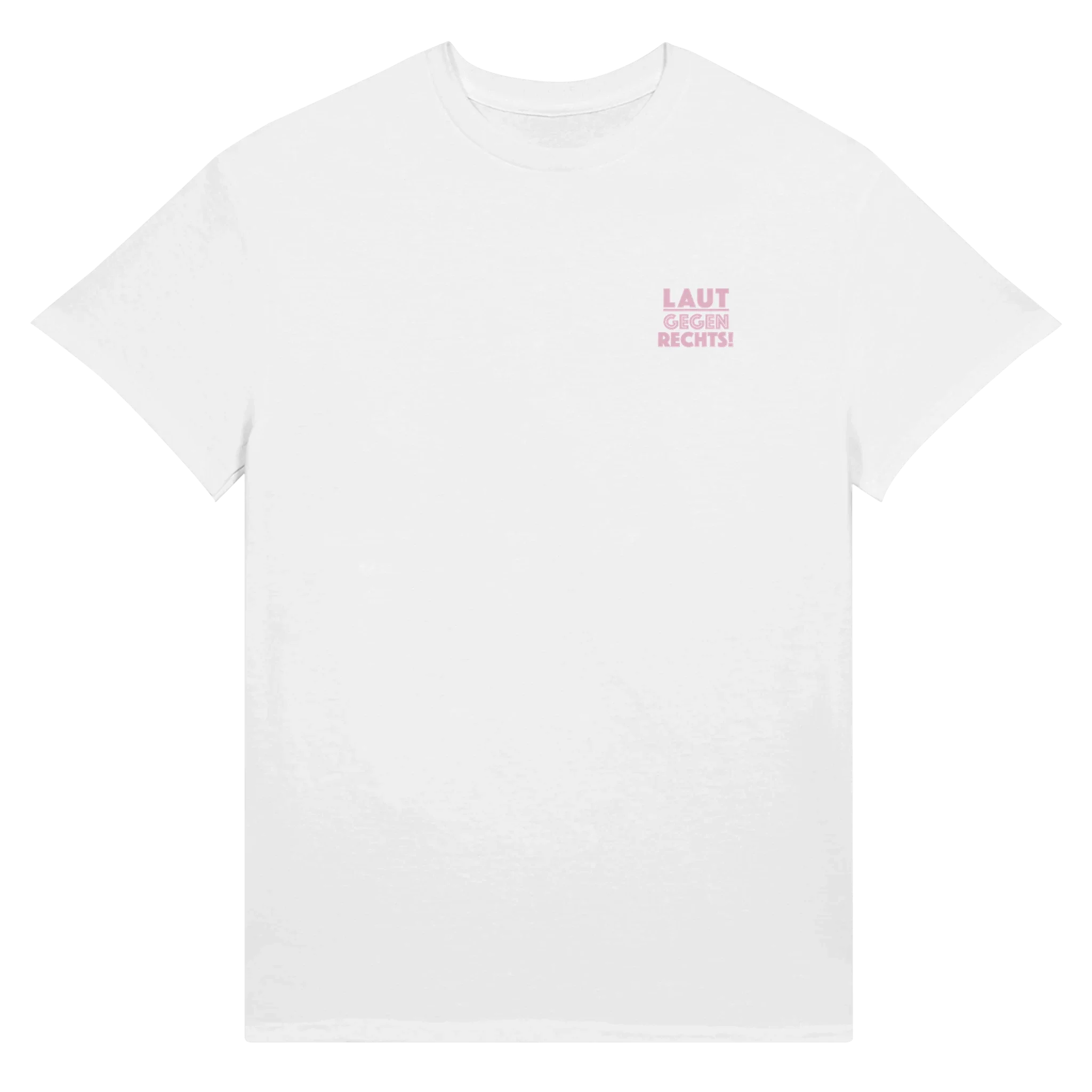 Laut gegen Rechts T-Shirt